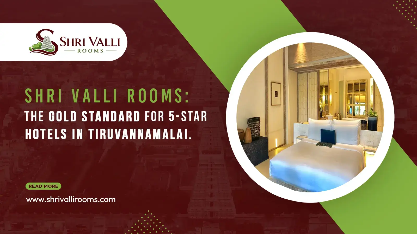 Luxury Hotels in Tiruvannamalai: Why Shri Valli Rooms Should Be Your First Choice